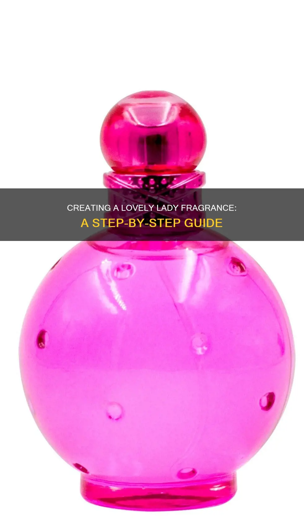 how to make a fragrance called lovely lady