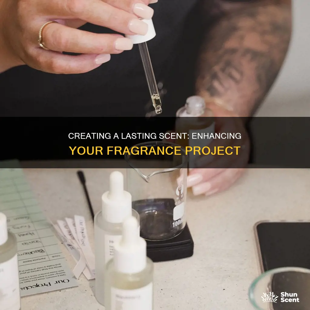 how to make a fragrance project more