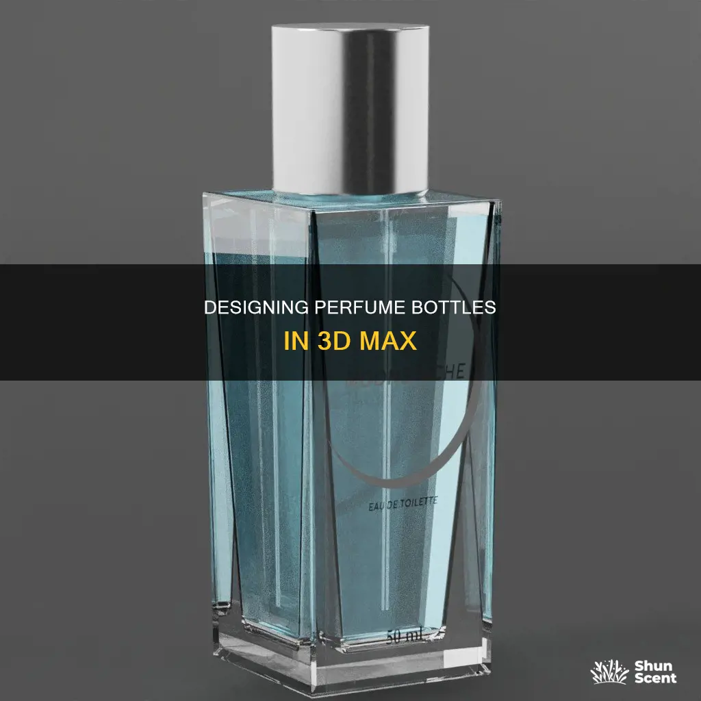 how to make a perfume bottle in 3d max