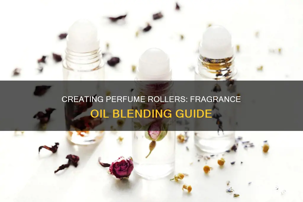 how to make a perfume roller with fragrance oil
