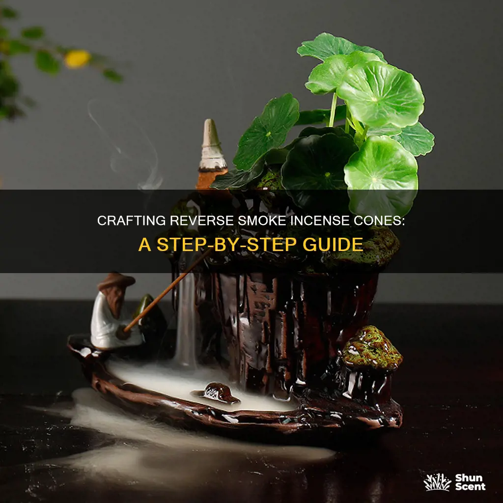 how to make a reverse smoke incense cone