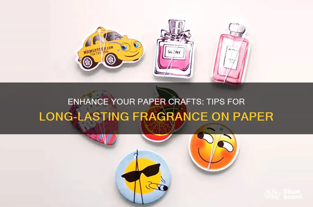 how to make a scent stay on paper