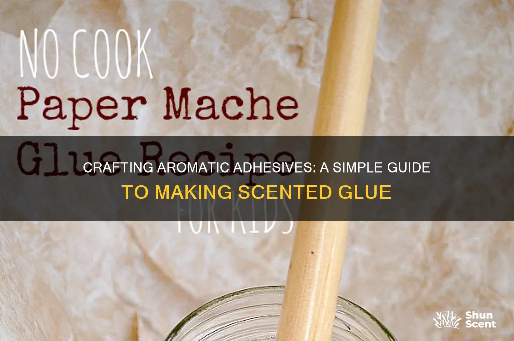 how to make a scented glue