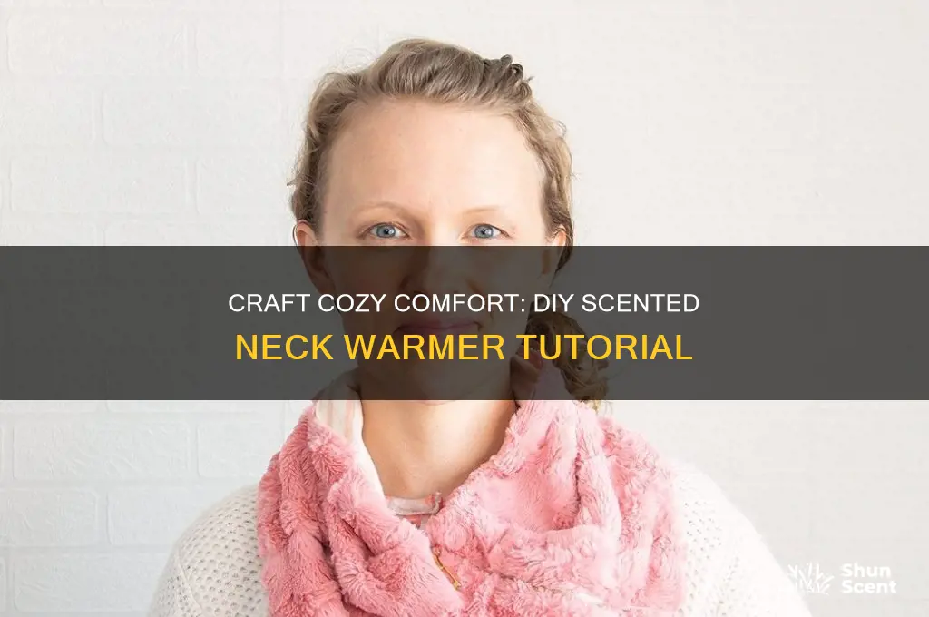 how to make a scented neck warmer