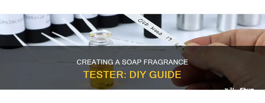 how to make a soap fragrance testor