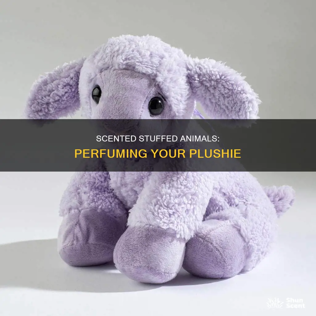 how to make a stuffed animal smell like perfume