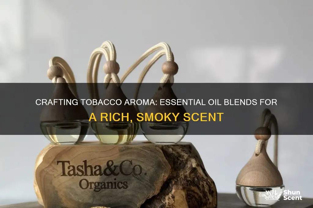 how to make a tobacco scent from essential oils