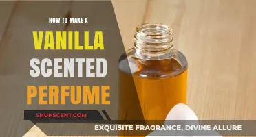 Creating a Vanilla Scented Perfume at Home
