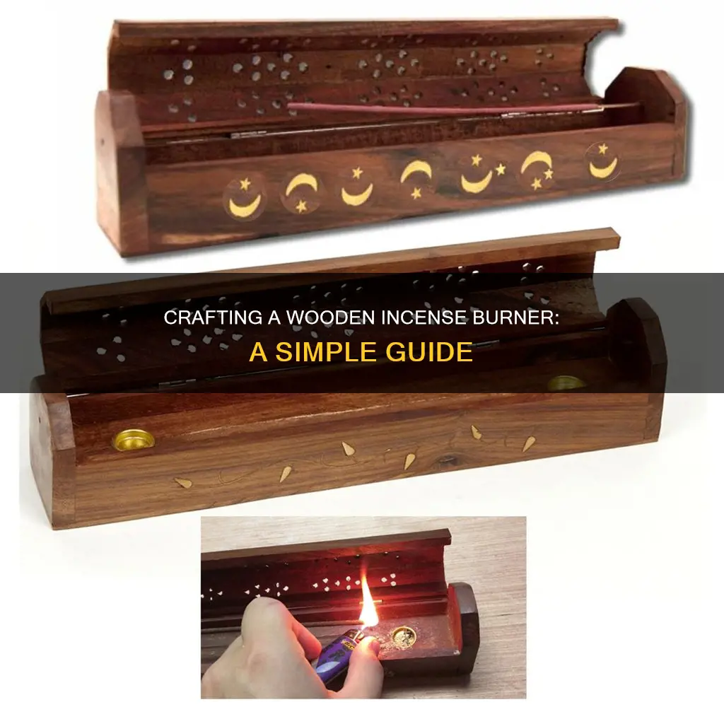 how to make a wooden incense burner