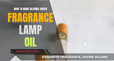 Craft Your Own Scented Oil: Alcohol-Based Fragrance Lamp Guide