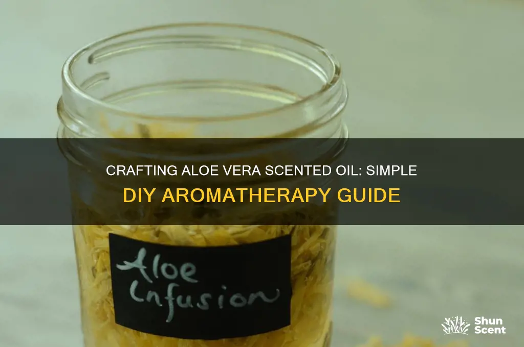 how to make aloe vera scented oil
