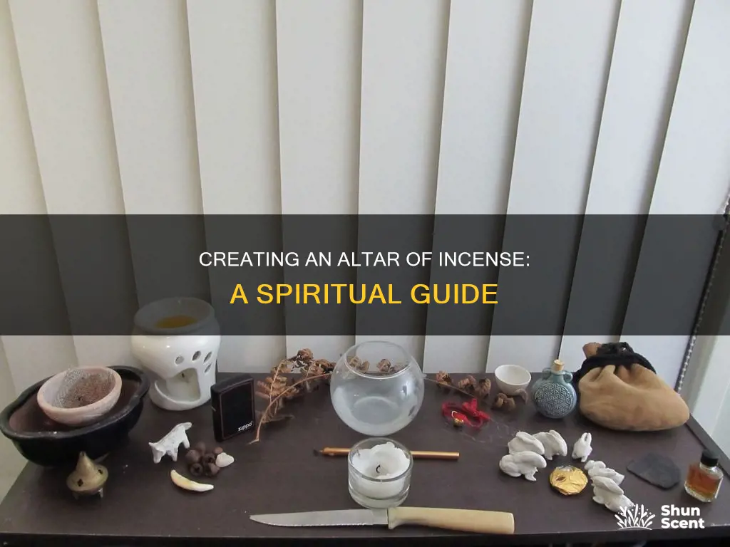 how to make an altar of incense