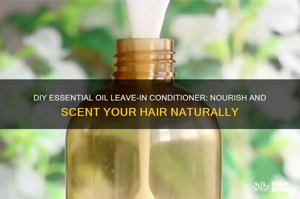 how to make an essential oil scented leave in conditioner