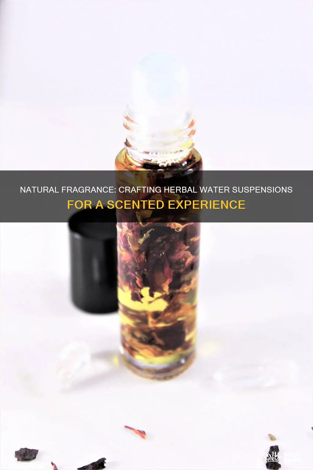 how to make an herbal water suspension for fragrance