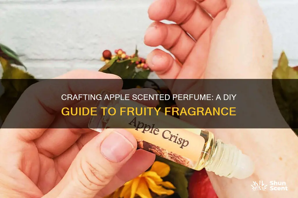 how to make apple scented perfume