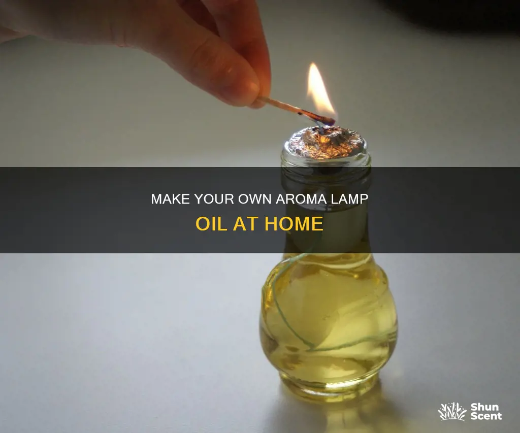 how to make aroma lamp oil