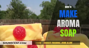 Make Your Own Aroma Soap at Home