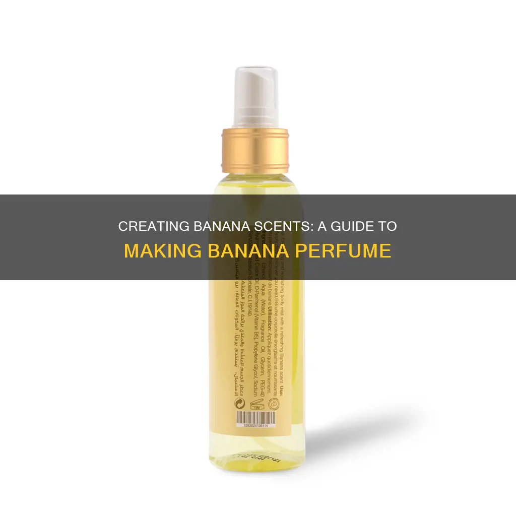 how to make banana perfume