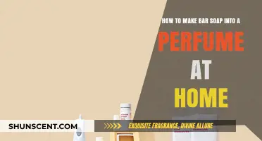 Transforming Bar Soap Scents into Perfume at Home