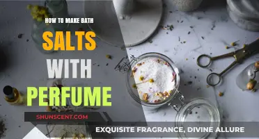 Creating Fragrant Bath Salts: Using Perfume