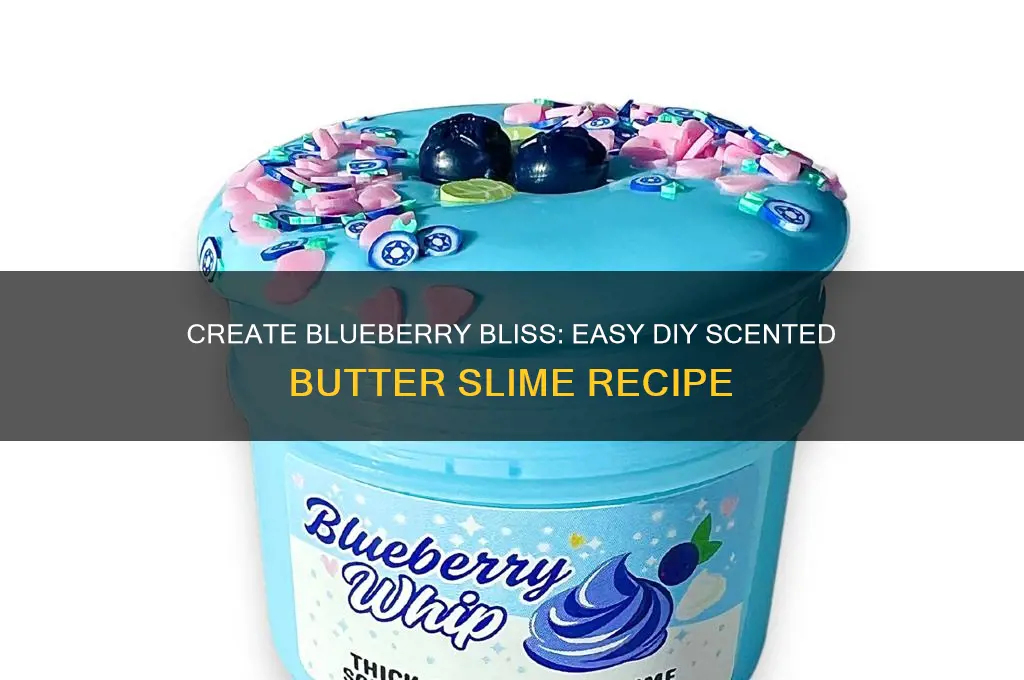 how to make blueberry scented butter slime