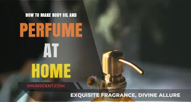 Make Body Oil and Perfume at Home: A Beginner's Guide
