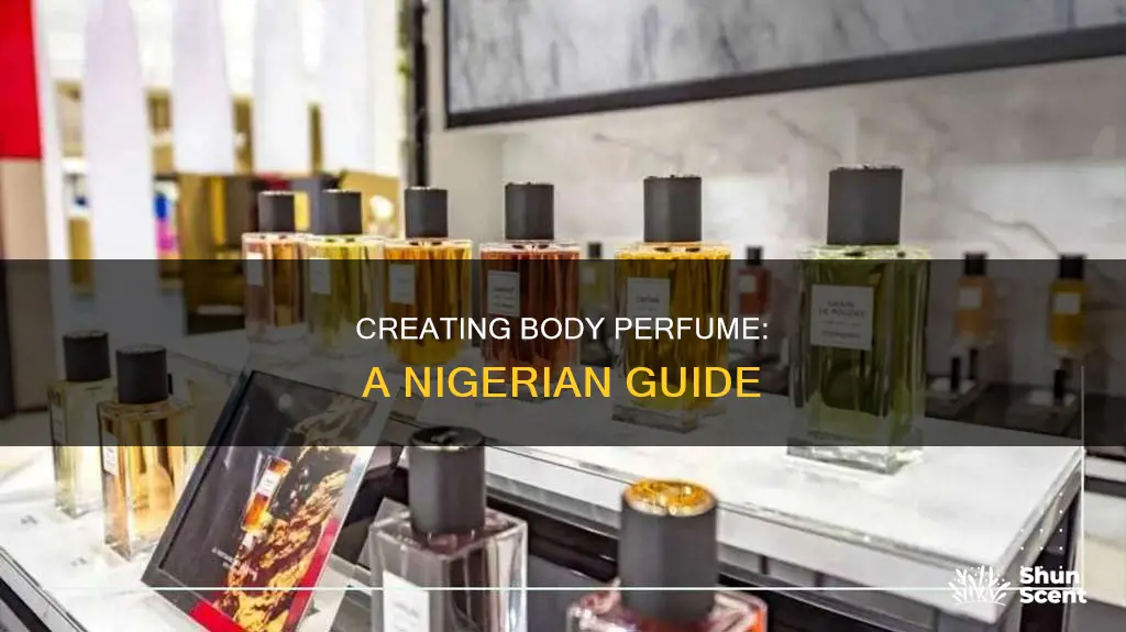 how to make body perfume in nigeria