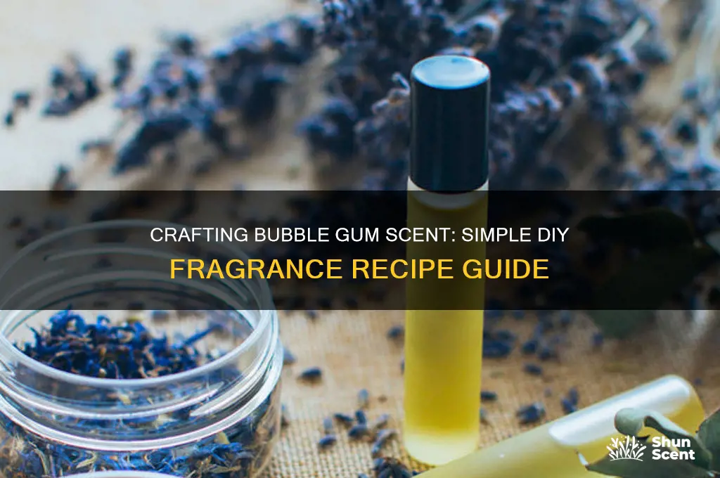 how to make bubble gum scent