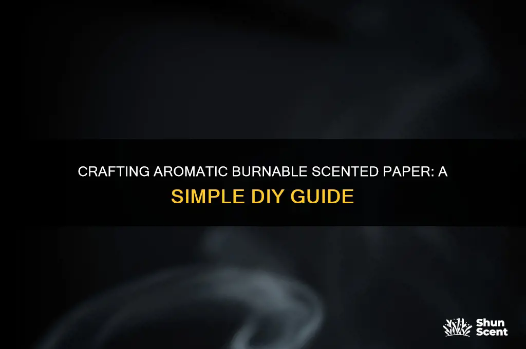 how to make burnable scented paper