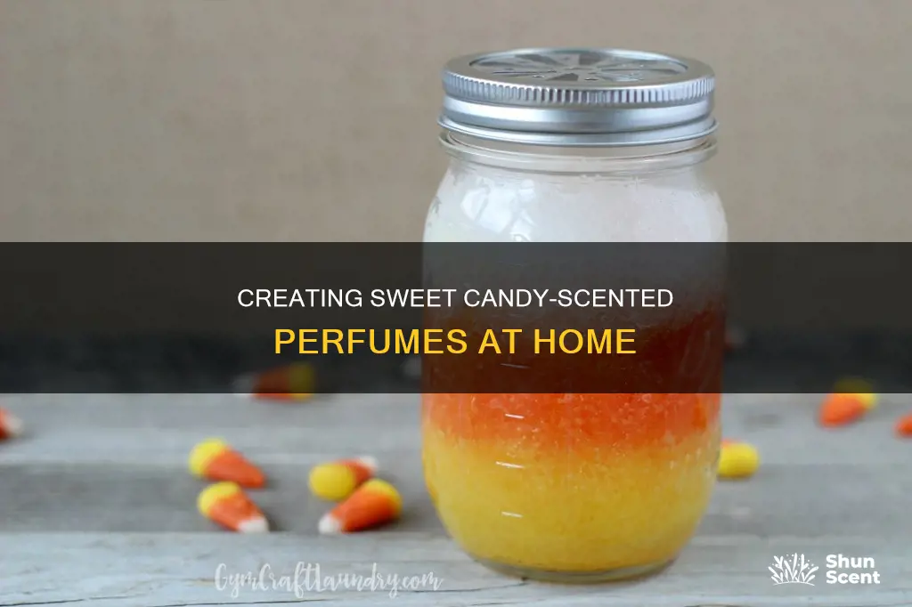 how to make candy scented perfume