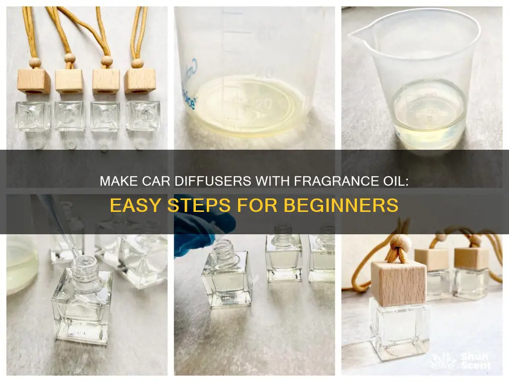 how to make car diffusers with fragrance oil