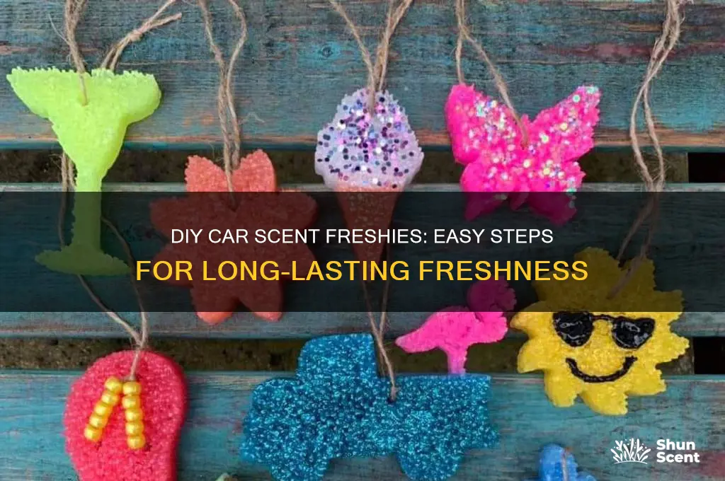 how to make car scent freshies