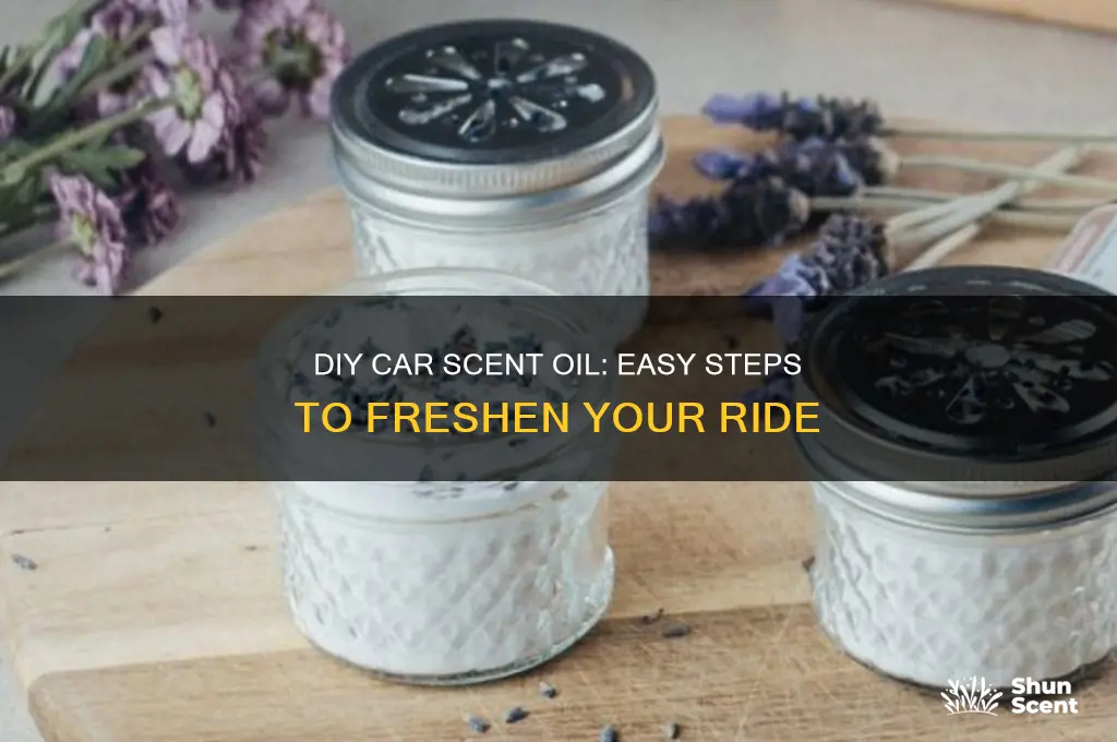 how to make car scent oil