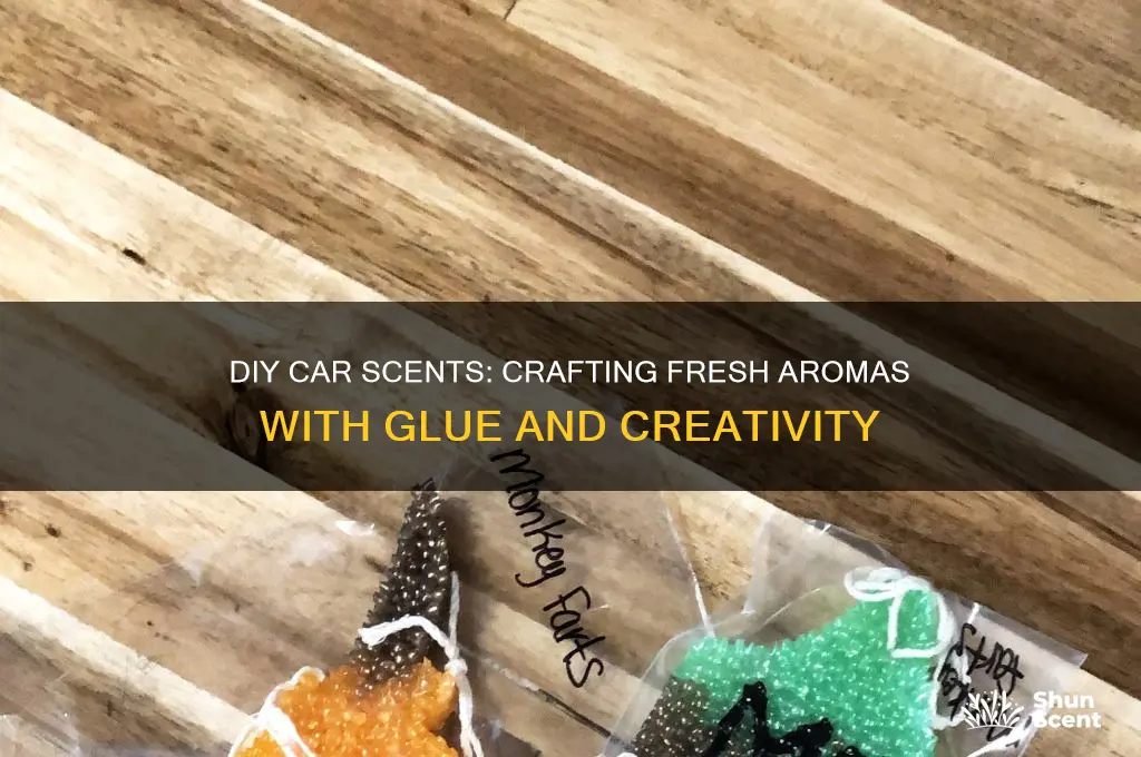 how to make car scents from glue