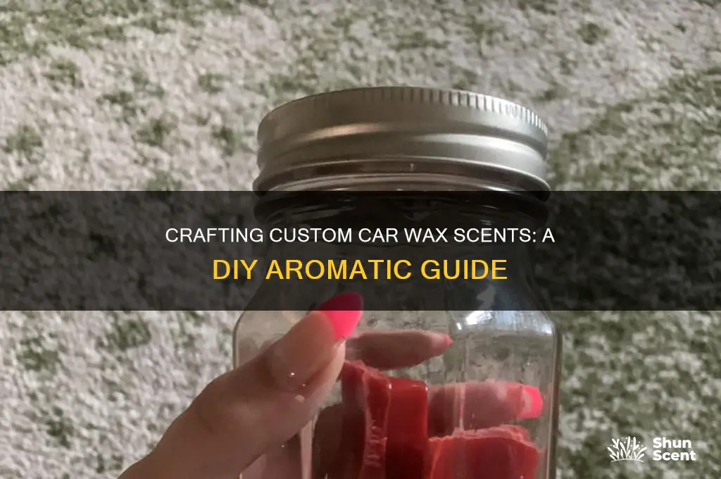 how to make car wax scents