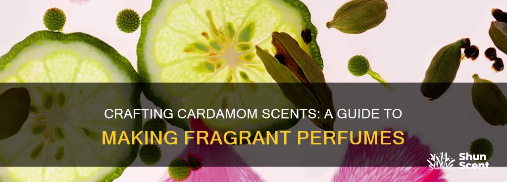 how to make cardamom perfume
