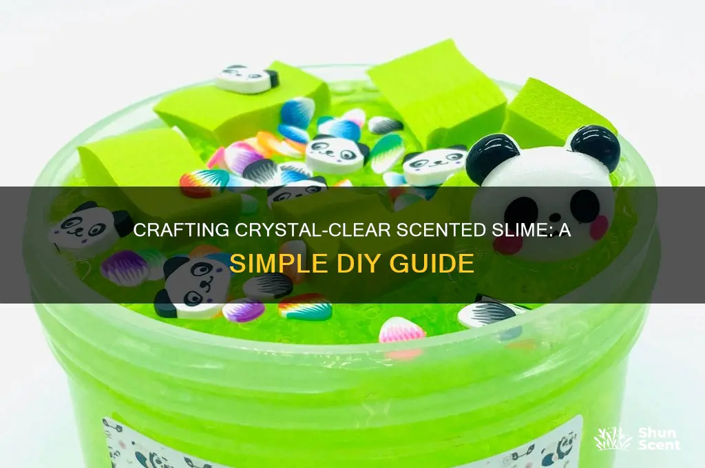 how to make clear scented slime