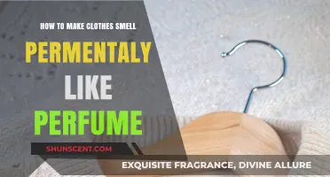 Make Your Clothes Smell Like Perfume Forever