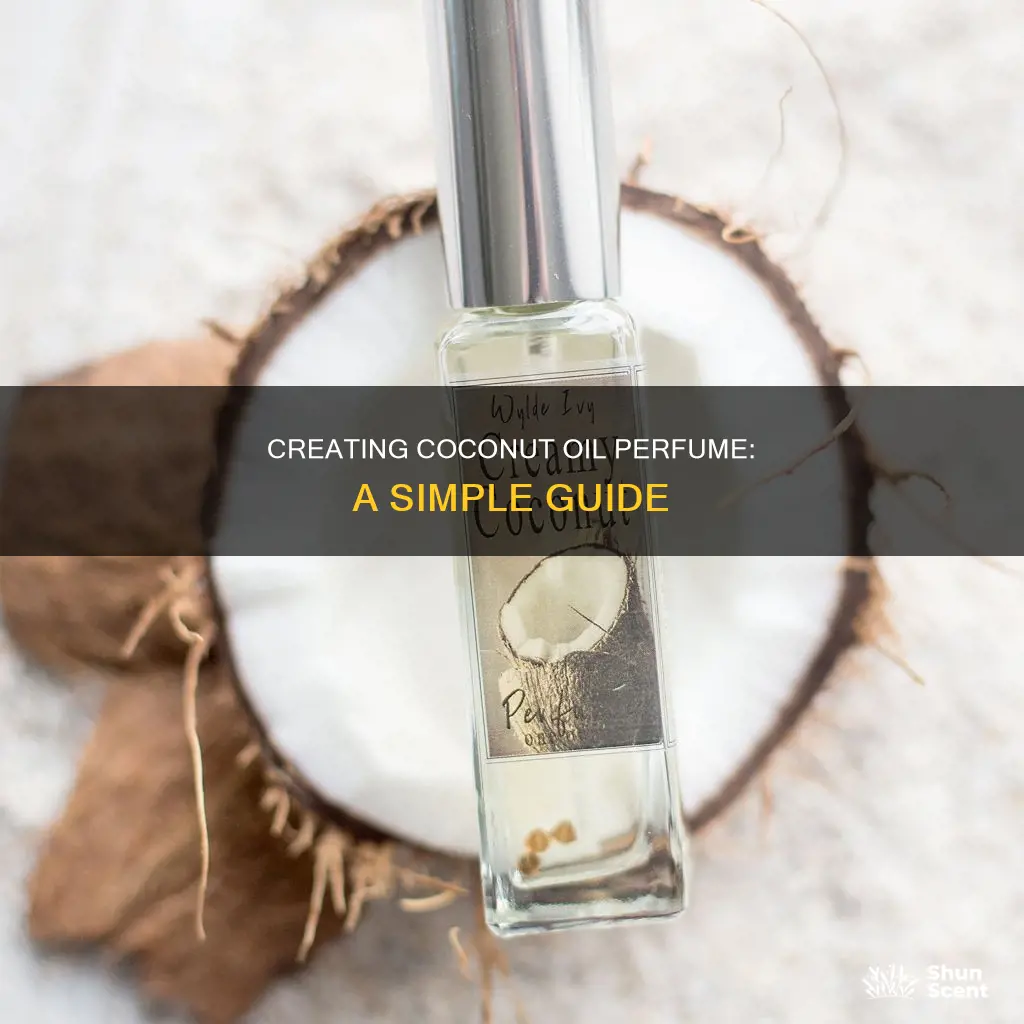how to make coconut oil perfume