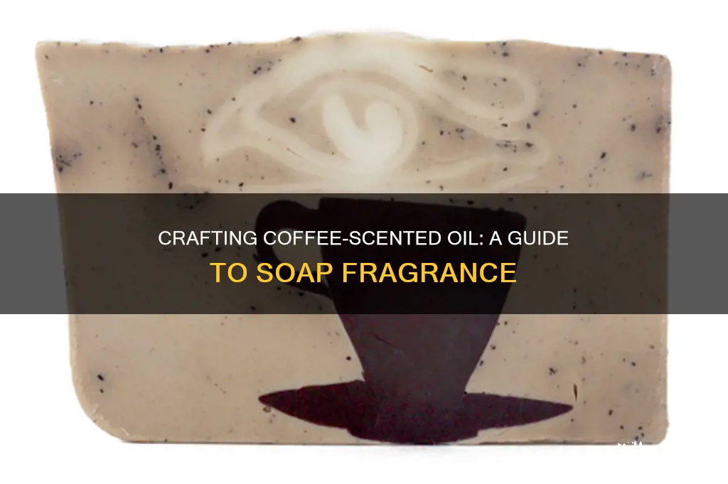 how to make coffee fragrance oil for soap