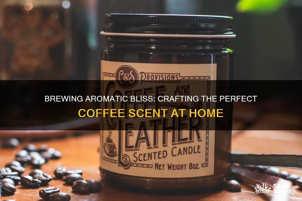 how to make coffee scent