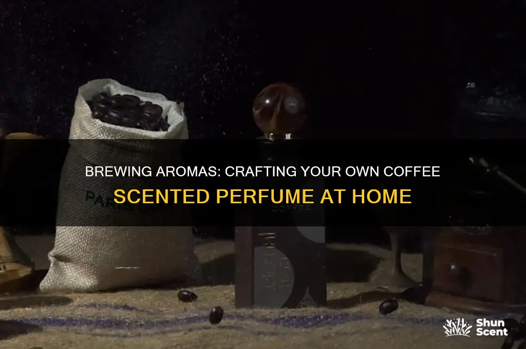 how to make coffee scented perfume