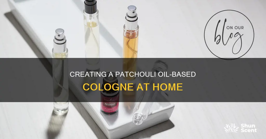 how to make cologne from patchouli oil