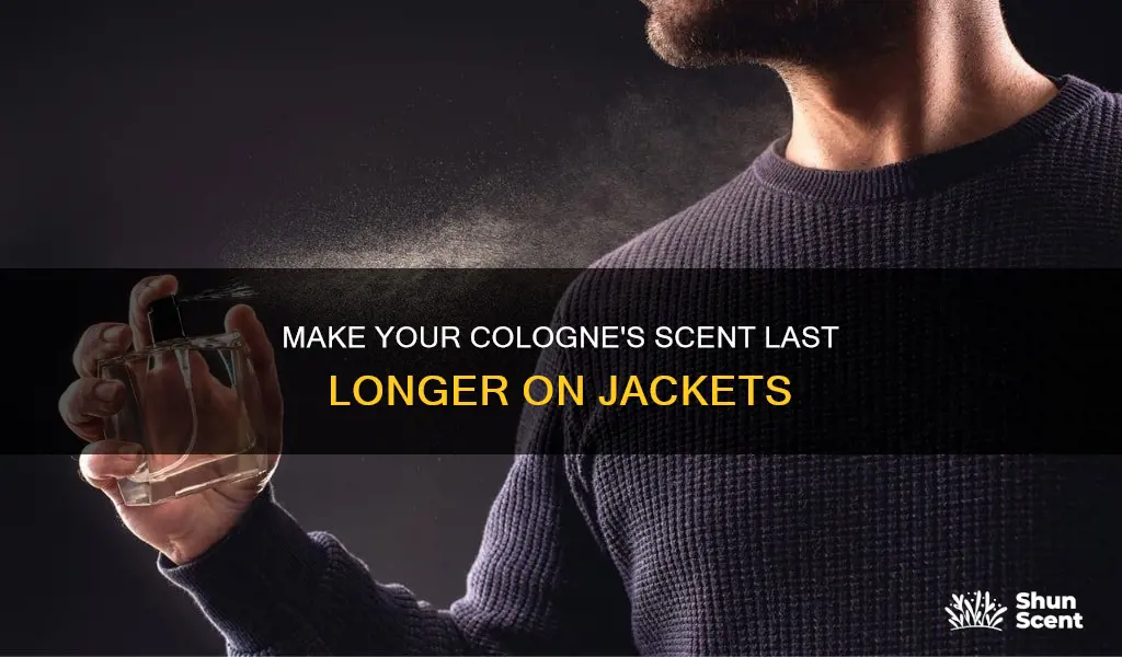 how to make cologne stick forever on a jacket