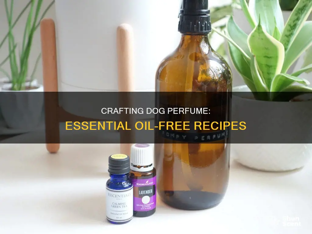 how to make dog perfume without essential oils