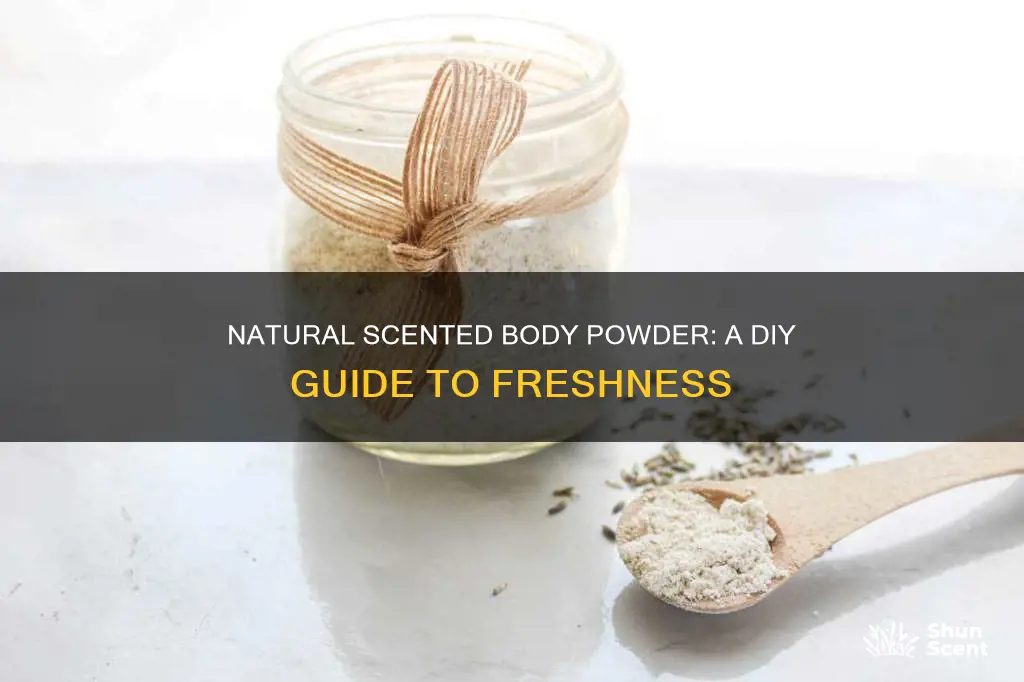 how to make fragrance body powder