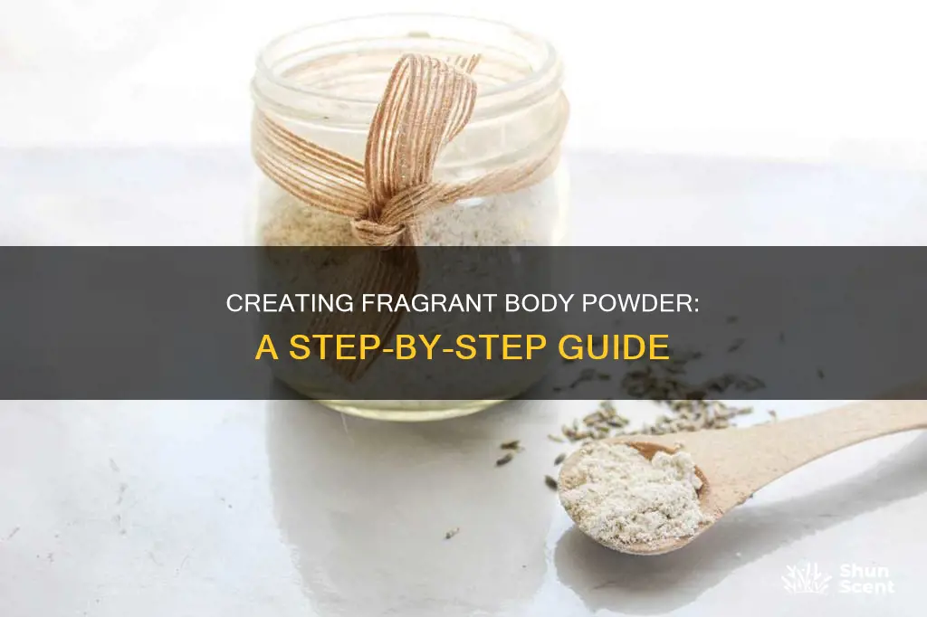how to make fragrance body powder