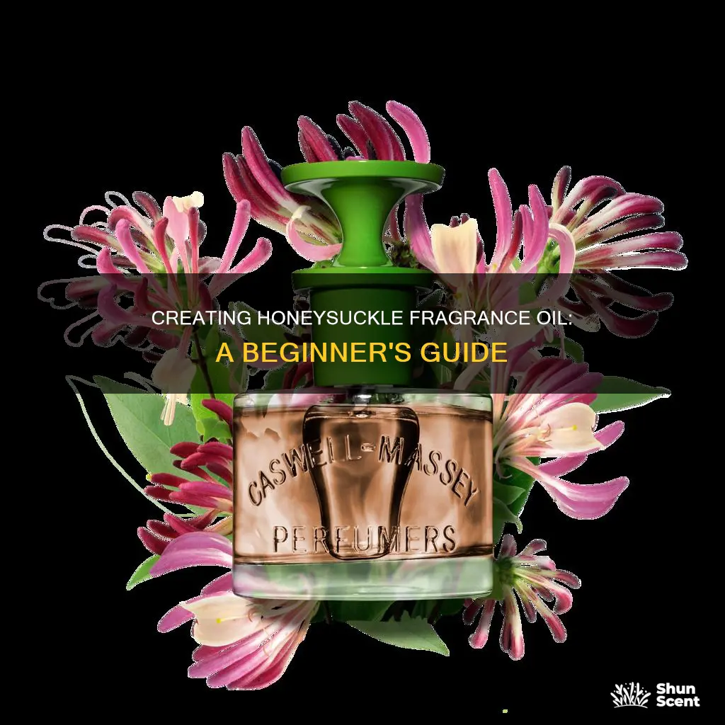 how to make fragrance oil out of honeysuckle