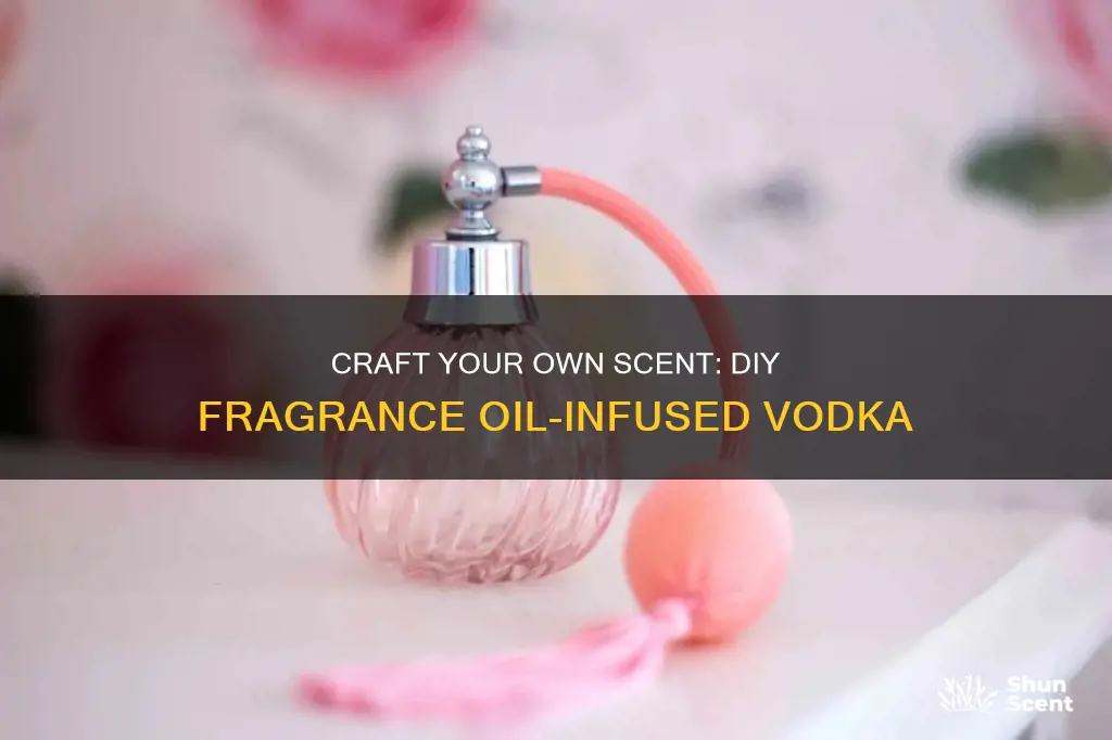 how to make fragrance oil perfume vodka