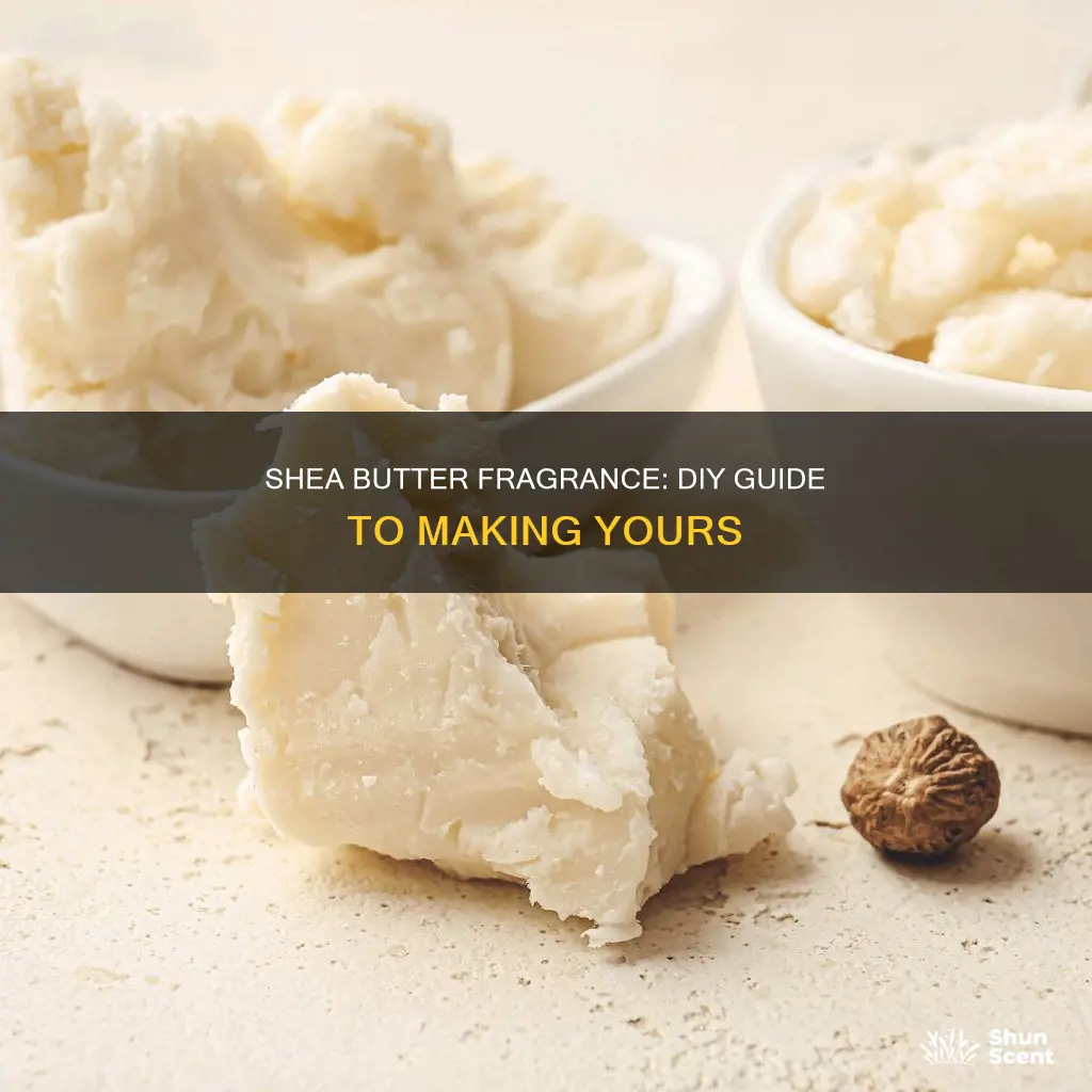 how to make fragrance shea butter